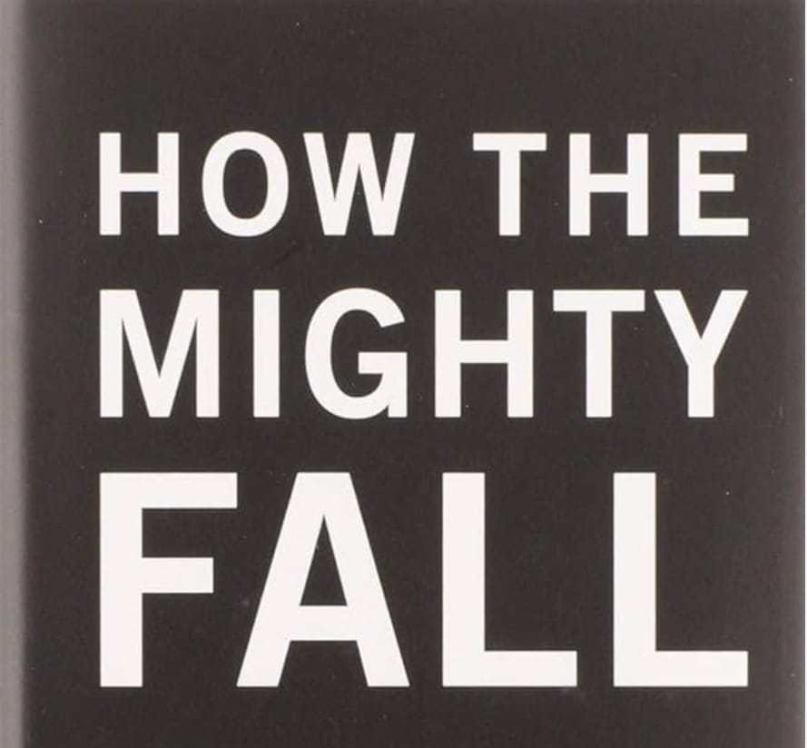 How The Mighty Fall